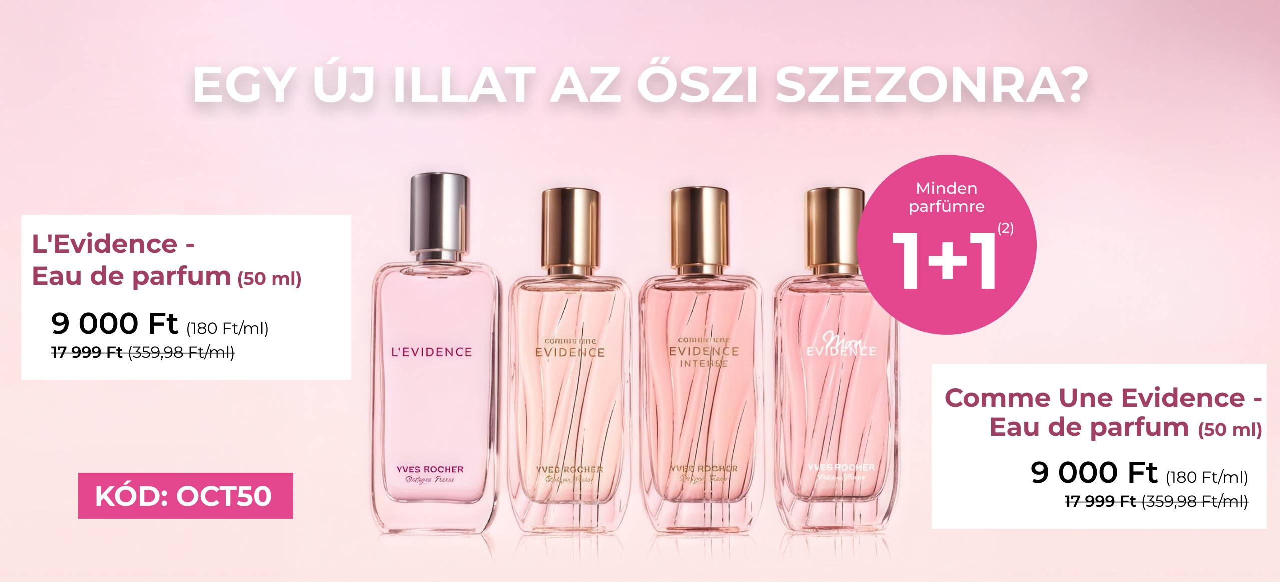 Egy új illat az őszi szezonra? Minden parfümre 1+1, kód: OCT50